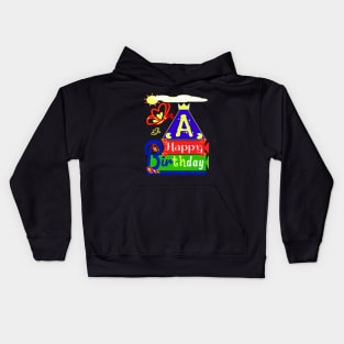 Happy Birthday Alphabet Letter (( A )) You are the best today Kids Hoodie